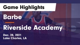 Barbe  vs Riverside Academy Game Highlights - Dec. 28, 2021