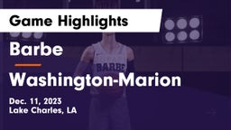 Barbe  vs Washington-Marion  Game Highlights - Dec. 11, 2023