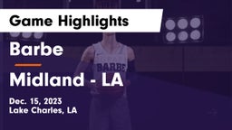 Barbe  vs Midland  - LA Game Highlights - Dec. 15, 2023