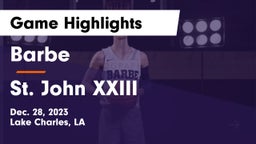 Barbe  vs St. John XXIII  Game Highlights - Dec. 28, 2023