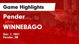 Pender  vs WINNEBAGO Game Highlights - Dec. 7, 2021