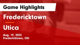 Fredericktown  vs Utica  Game Highlights - Aug. 19, 2023