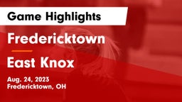 Fredericktown  vs East Knox  Game Highlights - Aug. 24, 2023