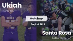 Matchup: Ukiah  vs. Santa Rosa  2019