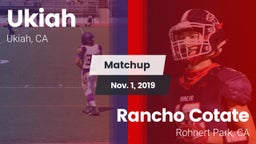 Matchup: Ukiah  vs. Rancho Cotate  2019