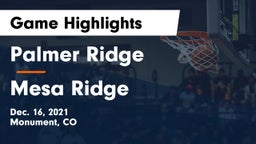 Palmer Ridge  vs Mesa Ridge Game Highlights - Dec. 16, 2021