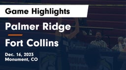 Palmer Ridge  vs Fort Collins  Game Highlights - Dec. 16, 2023
