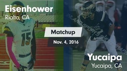 Matchup: Eisenhower High vs. Yucaipa  2016