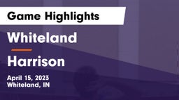 Whiteland  vs Harrison  Game Highlights - April 15, 2023