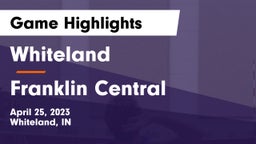 Whiteland  vs Franklin Central  Game Highlights - April 25, 2023