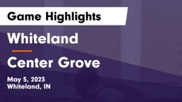 Whiteland  vs Center Grove  Game Highlights - May 5, 2023