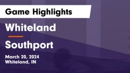 Whiteland  vs Southport  Game Highlights - March 20, 2024