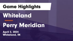 Whiteland  vs Perry Meridian  Game Highlights - April 2, 2024