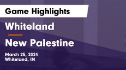 Whiteland  vs New Palestine  Game Highlights - March 25, 2024