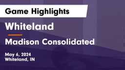 Whiteland  vs Madison Consolidated  Game Highlights - May 6, 2024