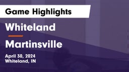 Whiteland  vs Martinsville  Game Highlights - April 30, 2024