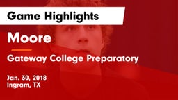 Moore  vs Gateway College Preparatory  Game Highlights - Jan. 30, 2018