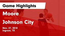 Moore  vs Johnson City  Game Highlights - Nov. 27, 2018
