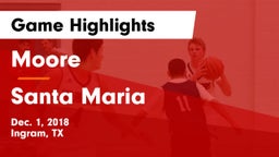 Moore  vs Santa Maria  Game Highlights - Dec. 1, 2018