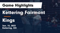 Kettering Fairmont vs Kings  Game Highlights - Jan. 14, 2023