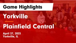 Yorkville  vs Plainfield Central Game Highlights - April 27, 2023