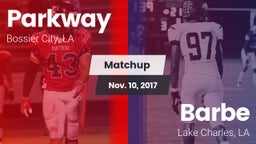 Matchup: Parkway  vs. Barbe  2017