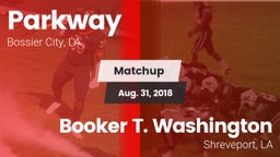 Matchup: Parkway  vs. Booker T. Washington  2018
