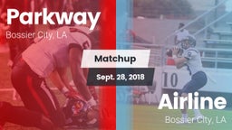 Matchup: Parkway  vs. Airline  2018