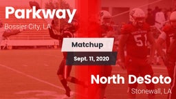 Matchup: Parkway  vs. North DeSoto  2020