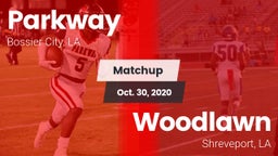 Matchup: Parkway  vs. Woodlawn  2020