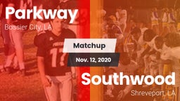 Matchup: Parkway  vs. Southwood  2020
