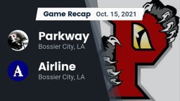 Recap: Parkway  vs. Airline  2021