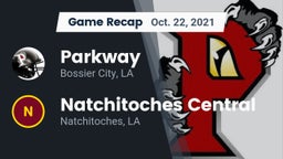 Recap: Parkway  vs. Natchitoches Central  2021