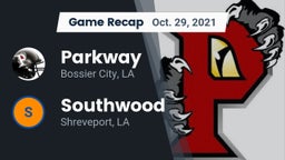 Recap: Parkway  vs. Southwood  2021