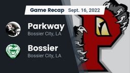 Recap: Parkway  vs. Bossier  2022