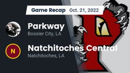 Recap: Parkway  vs. Natchitoches Central  2022