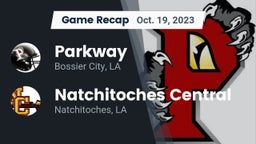 Recap: Parkway  vs. Natchitoches Central  2023