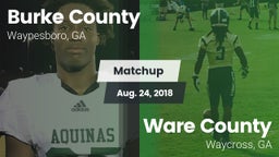 Matchup: Burke County High vs. Ware County  2018
