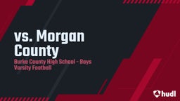 Burke County football highlights vs. Morgan County