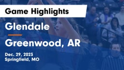 Glendale  vs Greenwood, AR Game Highlights - Dec. 29, 2023