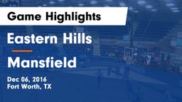 Eastern Hills  vs Mansfield  Game Highlights - Dec 06, 2016