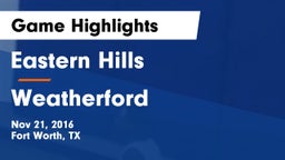 Eastern Hills  vs Weatherford  Game Highlights - Nov 21, 2016