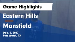 Eastern Hills  vs Mansfield  Game Highlights - Dec. 5, 2017