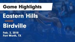 Eastern Hills  vs Birdville  Game Highlights - Feb. 2, 2018