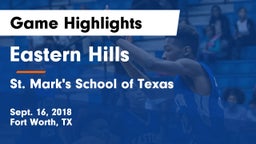 Eastern Hills  vs St. Mark's School of Texas Game Highlights - Sept. 16, 2018