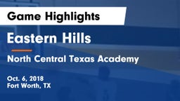 Eastern Hills  vs North Central Texas Academy Game Highlights - Oct. 6, 2018