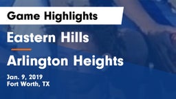 Eastern Hills  vs Arlington Heights  Game Highlights - Jan. 9, 2019