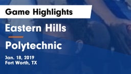 Eastern Hills  vs Polytechnic  Game Highlights - Jan. 18, 2019