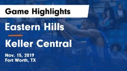 Eastern Hills  vs Keller Central  Game Highlights - Nov. 15, 2019