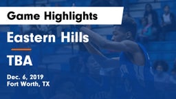 Eastern Hills  vs TBA Game Highlights - Dec. 6, 2019